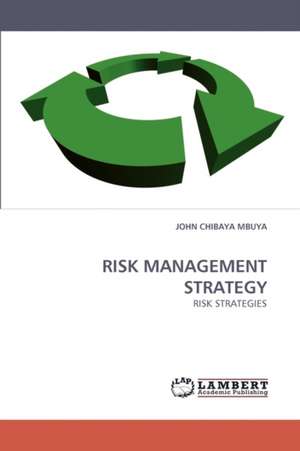 Risk Management Strategy de John Chibaya Mbuya