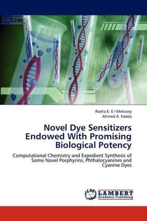 Novel Dye Sensitizers Endowed With Promising Biological Potency de E l-Mekawy Rasha E.