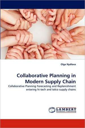 Collaborative Planning in Modern Supply Chain de Olga Nydlova