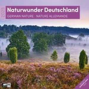 Naturwunder Deutschland Kalender 2025 - 30x30 de Ackermann Kunstverlag