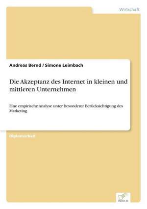 Die Akzeptanz des Internet in kleinen und mittleren Unternehmen de Andreas Bernd