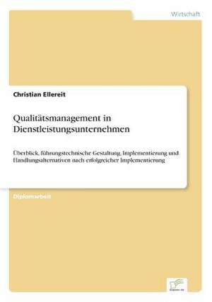 Qualitätsmanagement in Dienstleistungsunternehmen de Christian Ellereit