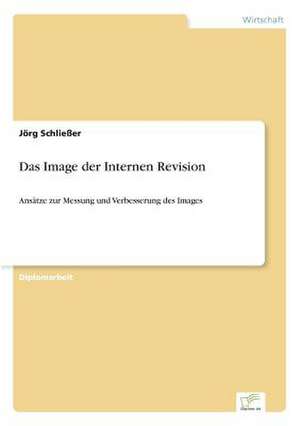 Das Image der Internen Revision de Jörg Schließer