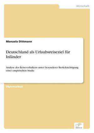 Deutschland als Urlaubsreiseziel für Inländer de Manuela Dittmann