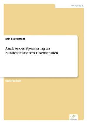 Analyse des Sponsoring an bundesdeutschen Hochschulen de Erik Steegmans