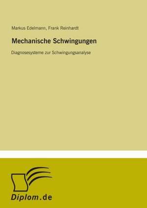 Mechanische Schwingungen de Markus Edelmann