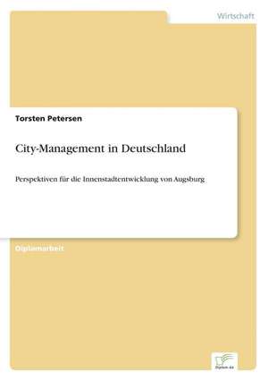 City-Management in Deutschland de Torsten Petersen