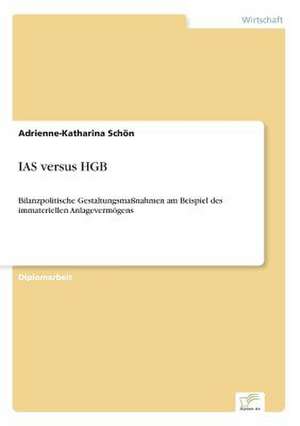 IAS versus HGB de Adrienne-Katharina Schön