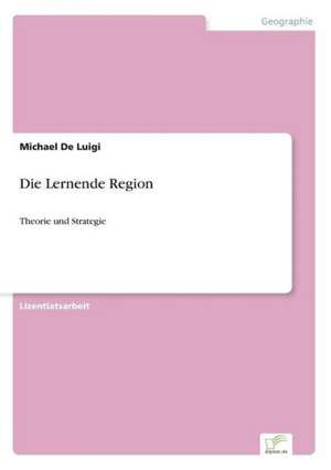 Die Lernende Region de Michael De Luigi