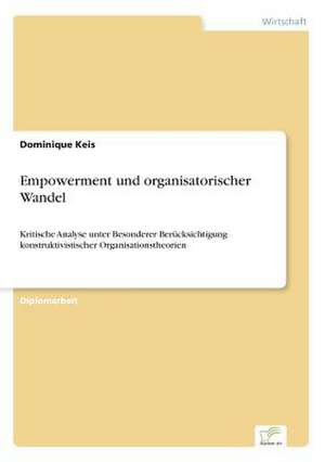 Empowerment und organisatorischer Wandel de Dominique Keis