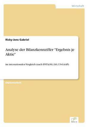 Analyse der Bilanzkennziffer "Ergebnis je Aktie" de Ricky-Jens Gabriel