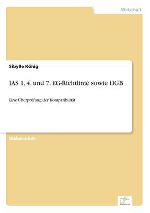 IAS 1, 4. und 7. EG-Richtlinie sowie HGB de Sibylle König