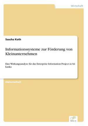 Informationssysteme zur Förderung von Kleinunternehmen de Sascha Koth