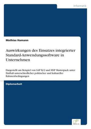 Auswirkungen des Einsatzes integrierter Standard-Anwendungssoftware in Unternehmen de Mathias Hamann