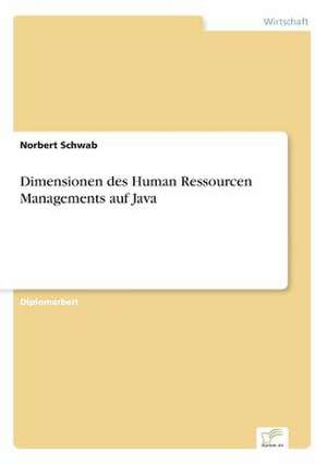 Dimensionen des Human Ressourcen Managements auf Java de Norbert Schwab