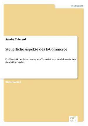 Steuerliche Aspekte des E-Commerce de Sandra Thierauf