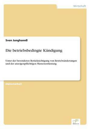 Die betriebsbedingte Kündigung de Sven Junghannß