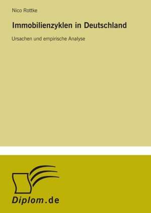 Immobilienzyklen in Deutschland de Nico Rottke