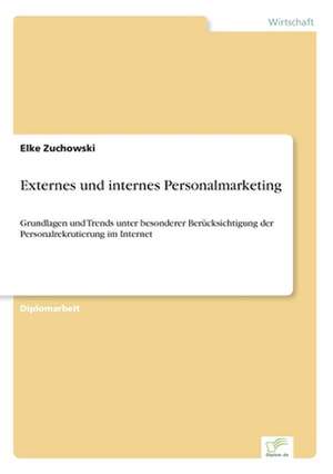 Externes und internes Personalmarketing de Elke Zuchowski