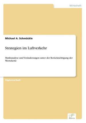 Strategien im Luftverkehr de Michael A. Schmückle