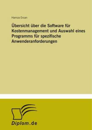 Übersicht über die Software für Kostenmanagement und Auswahl eines Programms für spezifische Anwenderanforderungen de Hamza Ercan