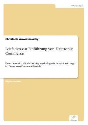 Leitfaden zur Einführung von Electronic Commerce de Christoph Wawrzinowsky