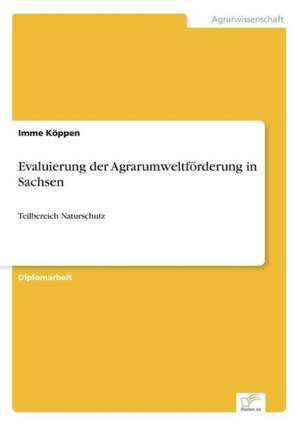 Evaluierung der Agrarumweltförderung in Sachsen de Imme Köppen