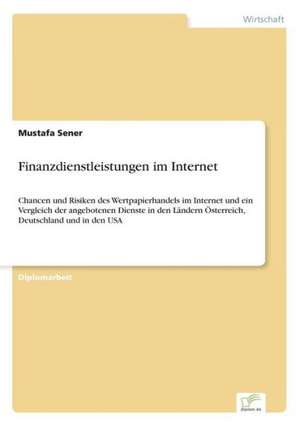 Finanzdienstleistungen im Internet de Mustafa Sener