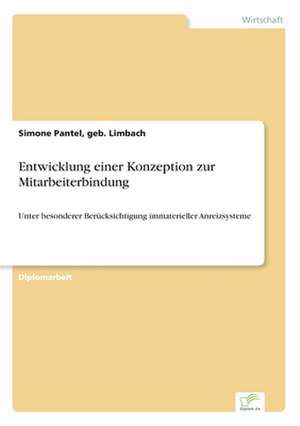 Entwicklung einer Konzeption zur Mitarbeiterbindung de geb. Limbach Pantel