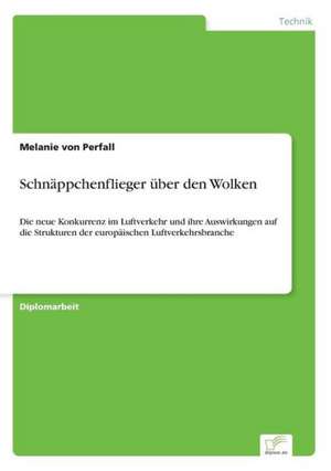 Schnäppchenflieger über den Wolken de Melanie von Perfall