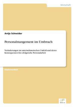 Personalmangement Im Umbruch: Eine Ideale Portfoliobeimischung? de Antje Schneider