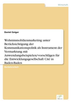 Wohnimmobilienmarketing Unter Berucksichtigung Der Kommunikationspolitik ALS Instrument Der Vermarktung Mit Anwendungsbeispielen/-Vorschlagen Fur Die: Optionspreistheorie Zur Bewertung Von Investitionen Mit Einem Beispiel Aus Der Softwareentwicklung de Daniel Geiger