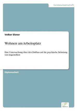 Wohnen am Arbeitsplatz de Volker Elsner