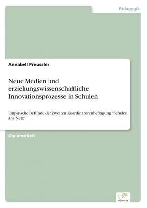 Neue Medien Und Erziehungswissenschaftliche Innovationsprozesse in Schulen: Eine Neue Form Des Online-Dialogmarketings de Annabell Preussler