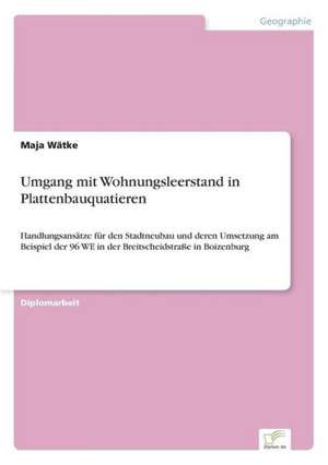 Umgang Mit Wohnungsleerstand in Plattenbauquatieren: The Effects of Prejudice and Power on Information Seeking, Employee Evaluation, Task Assignment, and Estimates of Empl de Maja Wätke