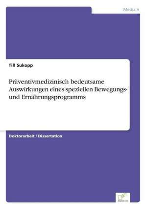 Praventivmedizinisch Bedeutsame Auswirkungen Eines Speziellen Bewegungs- Und Ernahrungsprogramms: The Marketing of Banking Services in China de Till Sukopp