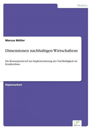 Dimensionen Nachhaltigen Wirtschaftens: 2002 de Marcus Müller