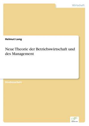 Neue Theorie Der Betriebswirtschaft Und Des Management: Analyse Von Wertmanagementmassnahmen in Banken de Helmut Lang