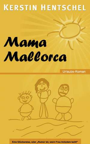 Mama Mallorca de Kerstin Hentschel