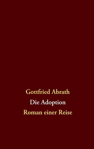 Die Adoption de Gottfried Abrath