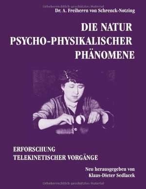 Die Natur Psycho-Physikalischer Phanomene: Die Bedeutung Jugendlicher ALS Zielmarkt Fur Die Wirtschaft Und Handlungsoptionen Fur Eine Werbliche Ansprache de A. Freiherrn von Schrenck-Notzing