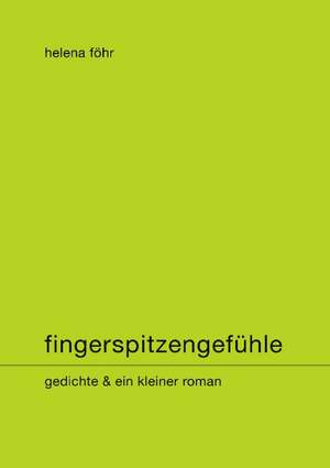 Fingerspitzengefühle de Helena Föhr