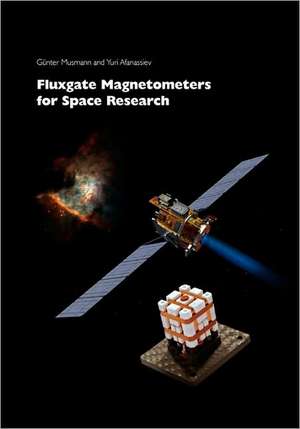 Fluxgate Magnetometers for Space Research de Günter Dr. Musmann