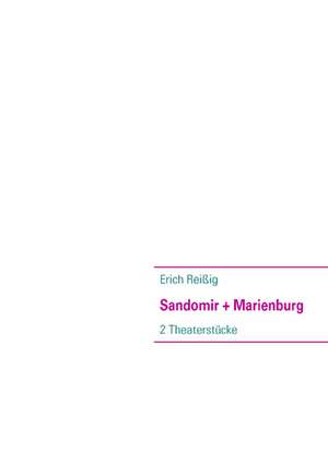 Sandomir + Marienburg de Erich Reißig