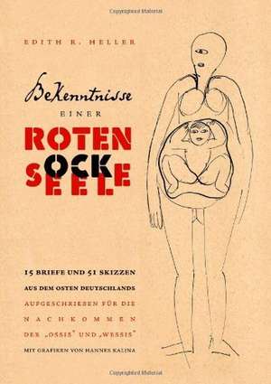 Bekenntnisse einer Roten Socke & Seele de Edith R. Heller