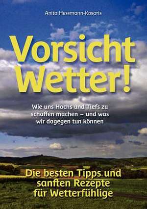 Vorsicht Wetter! de Anita Hessmann-Kosaris