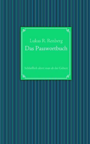 Das Passwortbuch de Lukas R. Renberg