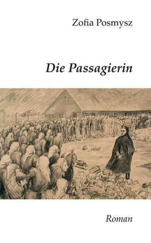 Die Passagierin de Zofia Posmysz