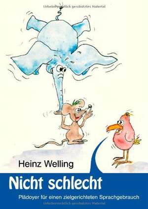 Nicht schlecht de Heinz Welling