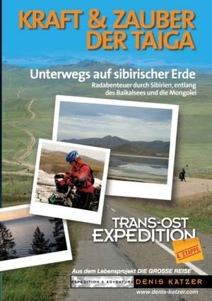 Trans-Ost-Expedition - Die 4. Etappe de Tanja Katzer